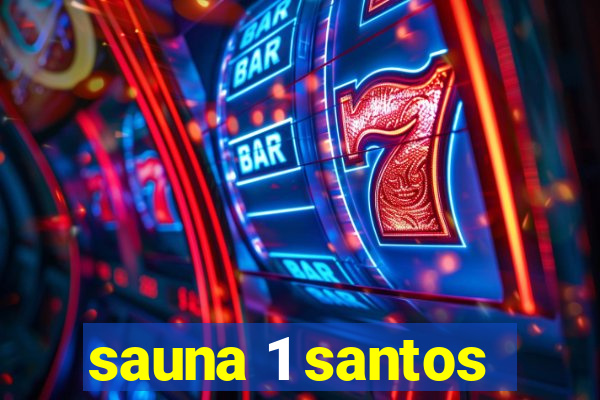 sauna 1 santos